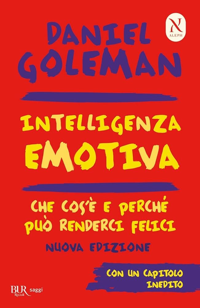 Intelligenza Emotiva - Daniel Goleman - Libro intelligenza emotiva